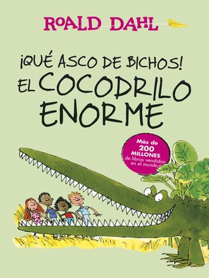 cover image of ¡Qué asco de bichos! | El cocodrilo enorme